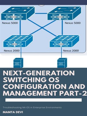 cover image of Next-Generation switching OS configuration and management Part-2